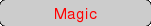 Magic